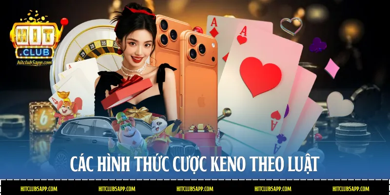 Các hình thức cược Keno theo luật