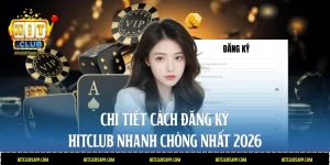 Cách đăng ký Hitclub