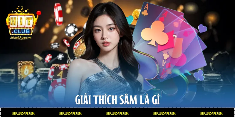 Giải thích Sâm là gì