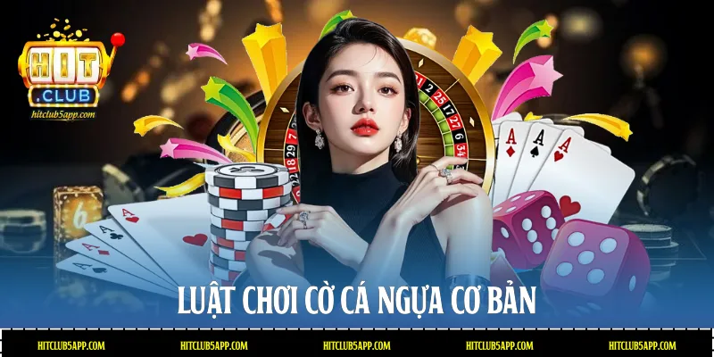 Luật chơi Cờ Cá Ngựa cơ bản