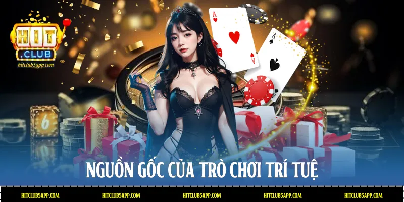Nguồn gốc của trò chơi trí tuệ