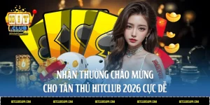 Nhận thưởng chào mừng cho tân thủ