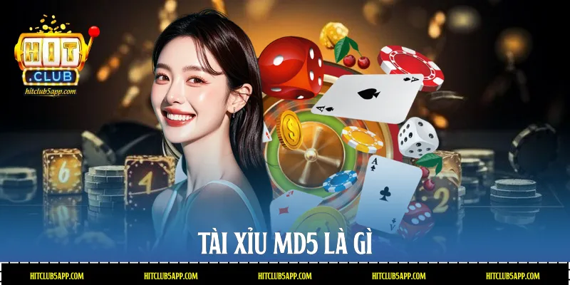 Tài xỉu MD5 là gì