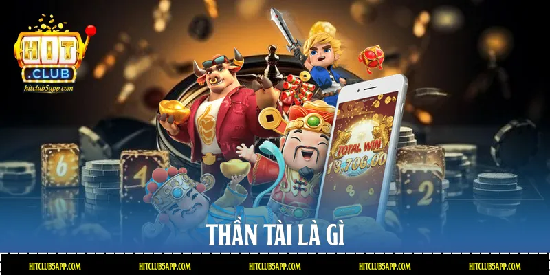 Thần tài là gì