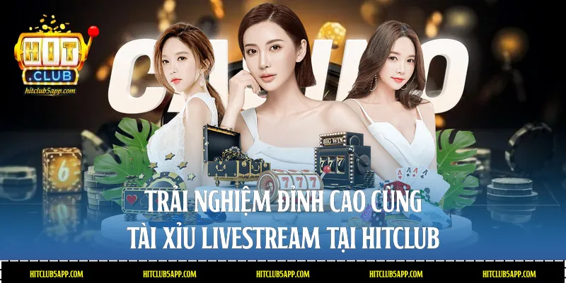 Tài xỉu livestream